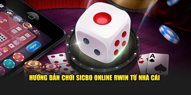 huong-dan-choi-sicbo-online-rwin